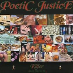 Poetic Justice : Killer